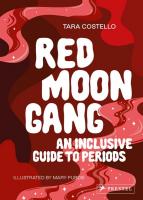 Red Moon Gang: An Inclusive Guide to Periods