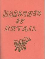 Hardened by Retail