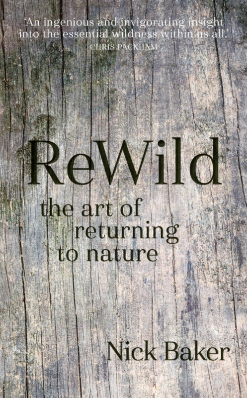 ReWild: The Art of Returning to Nature