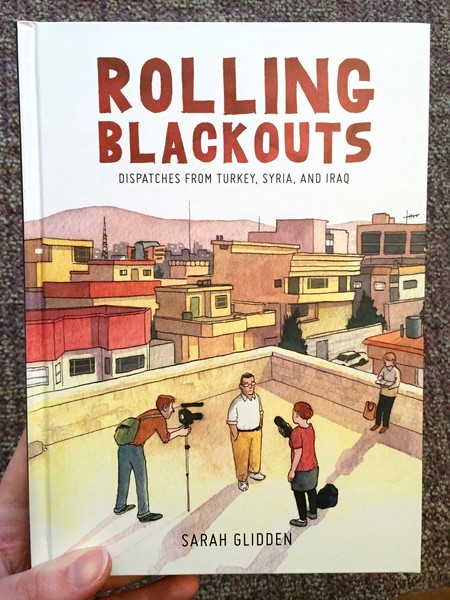 Rolling Blackouts: Dispatches from Turkey, Syria, and Iraq