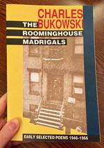 The Roominghouse Madrigals: Early Selected Poems 1946-1966