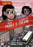 Rosa Parks & Claudette Colvin: Civil Rights Heroes (History Comics)