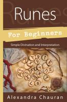 Runes for Beginners: Simple Divination and Interpretation