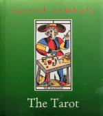 The Tarot (Sacred Symbols)