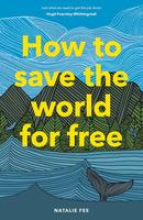 How to Save the World for Free