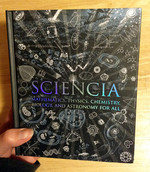 Sciencia: Mathematics, Physics, Chemistry, Biology, and Astronomy for All