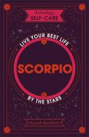 Astrology Self-Care: Scorpio: Live your Best Life By The Stars