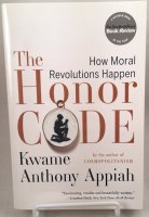 The Honor Code: How Moral Revolutions Happen