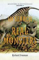 In Search of Real Monsters: Adventures in Cryptozoology Volume 2