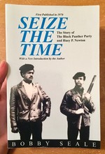 Seize The Time: The Story of the Black Panther Party and Huey P Newton