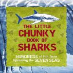 LITTLE CHUNKY BOOK OF SHARKS