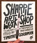 Sharpie Art Workshop: Techniques and Ideas for Transforming Your World