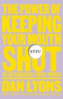 The Power of Keeping Your Mouth Shut