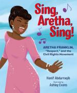 Sing, Aretha, Sing!: Aretha Franklin, "Respect," and the Civil Rights Movement