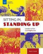 Sitting In, Standing Up : Leaders of the Civil Rights Era