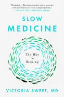 Slow Medicine: The Way To Healing