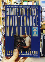 Sloane's New Bicycle Maintenance Manual