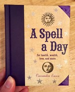 Spell a Day: For Health, Wealth, Love, and More