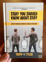 Stuff You Should Know About Stuff: How to Properly Behave in Certain Situations