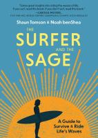 The Surfer and the Sage: A Guide to Survive and Ride Life's Waves