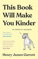 This Book Will Make You Kinder: An Empathy Handbook