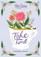 Take Time: A Mother's Journal