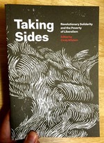 Taking Sides: Revolutionary Solidarity and the Poverty of Liberalism