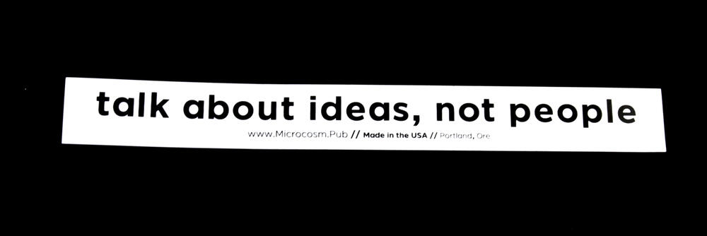 Sticker #379: Talk About Ideas, Not People