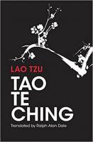 Tao Te Ching: 81 Verses by Lao Tzu