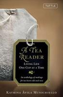 A Tea Reader: Living Life One Cup at a Time