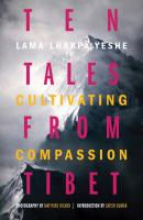 Ten Tales From Tibet: Cultivating Compassion