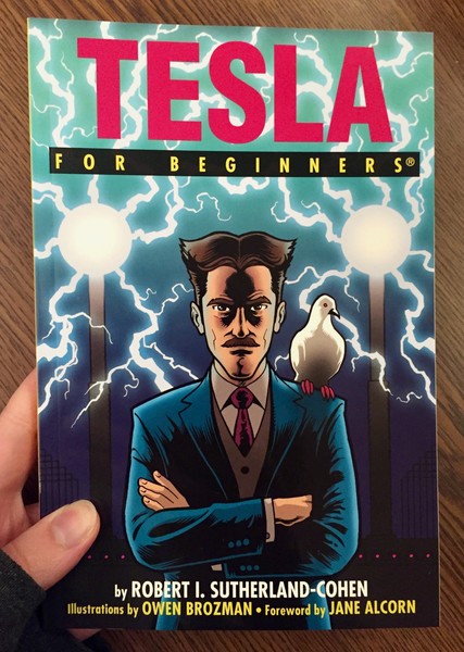 book cover of Nikola Tesla crossing his arms, with a pigon on his shoulder, and electricity sparking behind him