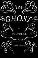 Ghost: A Cultural History