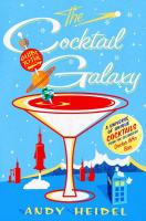 The Cocktail Guide to the Galaxy: A Universe of Unique Cocktails from the Celebrated Doctor Who Bar