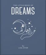 The Little Book of Dreams: Decode Your Dreams and Reveal Your Secret Desires