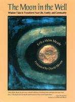 Moon in the Well: Wisdom Tales to Transform Your Life, Family, and Community