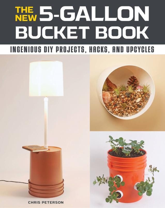 Cover shows different ways to use a bucket as part of home decor.