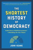 The Shortest History of Democracy: 4,000 Years of Self-Government—A Retelling for Our Times