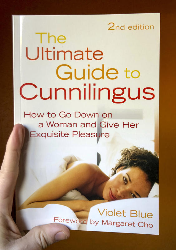 Ultimate Guide to Cunnilingus: How to Go Down on a Women and Give Her Exquisite Pleasure (2nd Edition)