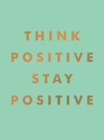 Think Positive, Stay Positive