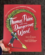 Thomas Paine and the Dangerous Word