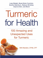 Turmeric For Health: 100 Amazing and Unexpected Uses for Turmeric