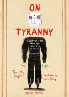 On Tyranny Graphic Edition: Twenty Lessons from the Twentieth Century