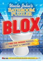 Uncle John's Bathroom Puzzler BLOX: 200 Letter-Perfect Puzzles from Easy to Einstein