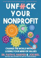 Unfuck Your Nonprofit: Change the World Without Losing Your Mind or Values