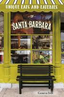 Unique Eats and Eateries of Santa Barbara