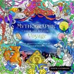 Mythographic Color and Discover: Voyage - An Artist's Coloring Book of Magical Journeys