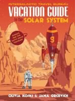 Vacation Guide to the Solar System: Science for the Savvy Space Traveler