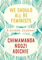 We Should All be Feminists: A Guided Journal