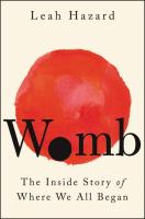 Womb: The Inside Story of Where We All Began